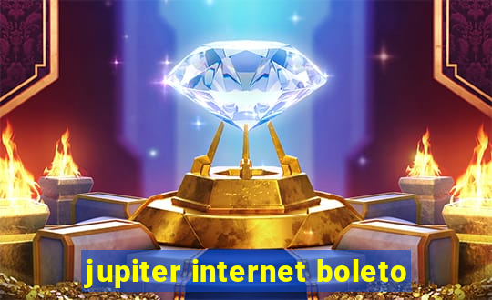 jupiter internet boleto